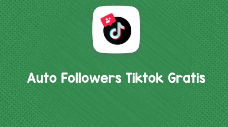 Auto Followers TikTok Gratis Tanpa Verifikasi: Pertumbuhan Mudah